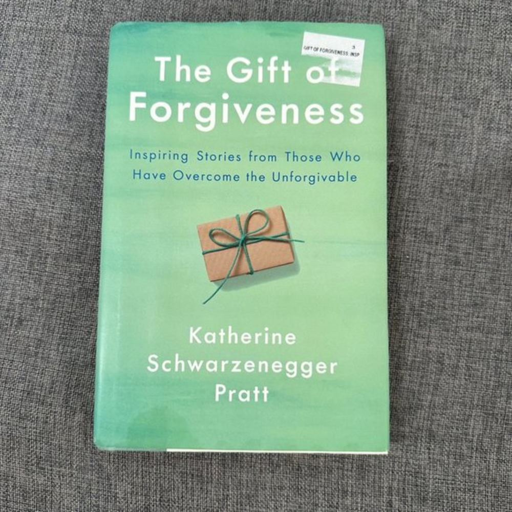 The Gift of Forgiveness Inspiring Stories‎ Katherine Schwarzenegger Pratt Book